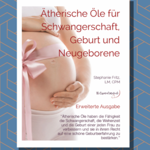 German Ebook Ätherische Öle für Schwangerschaft, Geburt und Neugeborene
